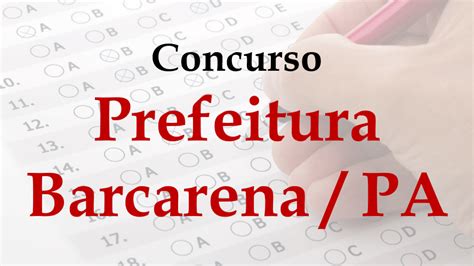 Concurso Prefeitura Barcarena Inscri O Vagas Edital