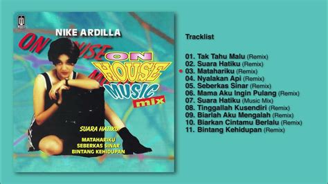 Nike Ardilla Album On House Music Mix Audio Hq Youtube