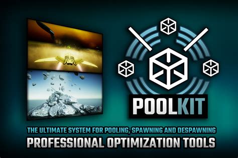 Pool Kit The Ultimate Pooling System For Unity Utilities Tools