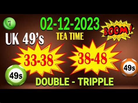 2 12 2023 UK49S DOUBLE TRIPPLE POSSIBLE COMBINATION FOR LUNCHTIME AND