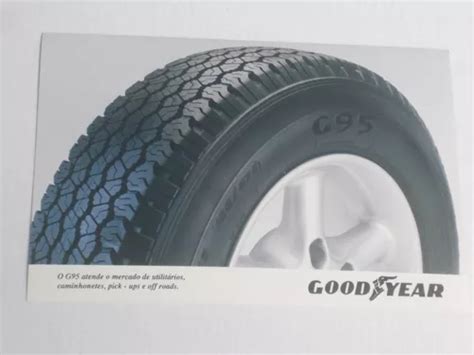 Foto Oficial Imprensa Pneu Goodyear G95 Anos 90 Parcelamento Sem Juros