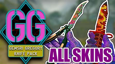 GEMSRI GREGORY KNIFE PACK All Skins CS GO Showcase YouTube