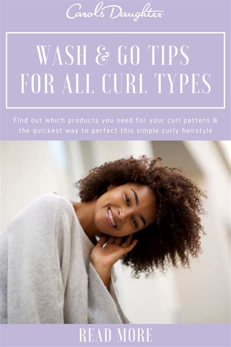 Wash And Go Tips For All Curl Types Carol S Daughter Types Of