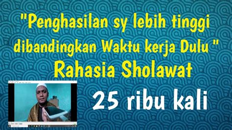 Rahasia Sholawat Rb Kali Penghasilan Lbh Banyak Dibandingkan Saat