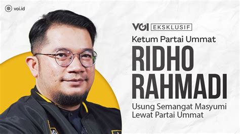 Eksklusif Ketum Partai Ummat Ridho Rahmadi Menggugat Presidential Dan