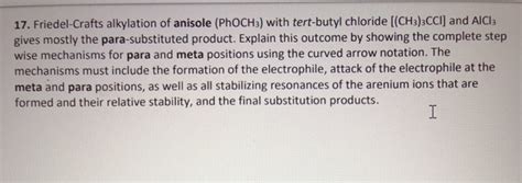 Solved 17. Friedel-Crafts alkylation of anisole (PhOCH3) | Chegg.com