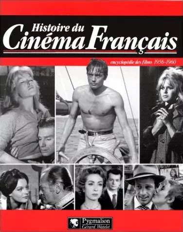 HISTOIRE DU CINÉMA français Encyclopédie des films 1956 1960 EUR 23