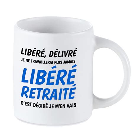 Mug Libéré Retraité Tip Top Tshirt