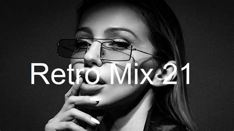 RETRO MIX Part 21 Best Deep House Vocal Nu Disco YouTube