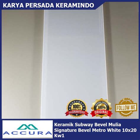 Jual Keramik Subway Bevel Mulia Signature Bevel Metro White X Cm Kw