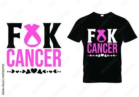 T Shirt Design With Massage Fuck Cancer Breast Cancer T Shirt Design Templet Easy To Print All