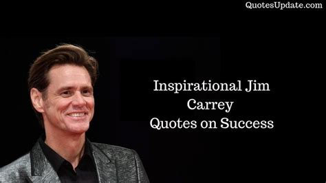 Jim Carrey Quotes on Success - Quotes Update | Jim carrey quotes, Success quotes, Jim carrey