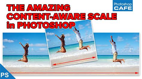 How to use Content Aware Scale in Photoshop tutorial - PhotoshopCAFE