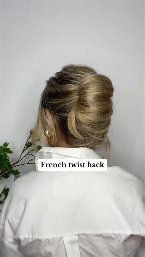 Easy French Twist Hack For Any Occasion Video In French Twist