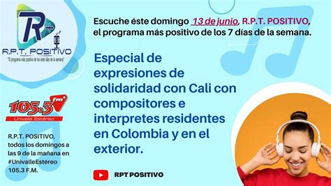 PROGRAMA RPT POSITIVO 13 DE JUNIO DE 2021 UNIVALLE ESTÉREO 105 3 FM