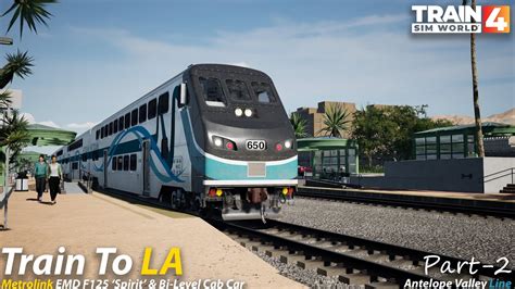 Train To La Part Antelope Valley Line Train Sim World K Fps