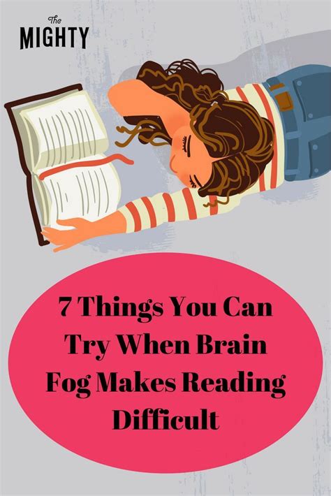 7 Things You Can Try When Brain Fog Makes Reading Difficult Brain Fog