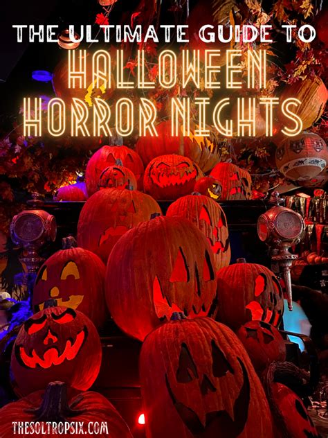 The Ultimate Guide to Halloween Horror Nights at Universal Orlando ...