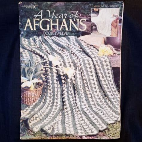 Vintage 2001 A Year Of Afghans Book 12 Twelve Crochet Patterns Leisure Arts 3254 Ebay