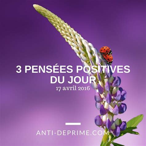 Pens Es Positives Du Jour Avril Pens Es Positives