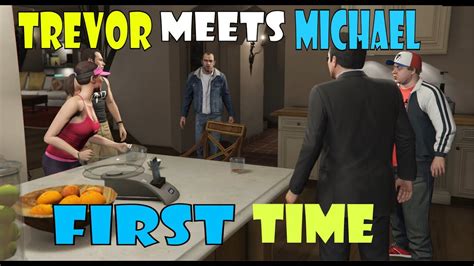 MICHAEL MEETS TREVOR FIRST TIME GTA V GAMEPLAY 5 YouTube