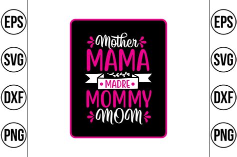 Mother Mama Madre Mommy Mom Svg Cut File By Teebusiness Thehungryjpeg