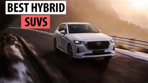 Discover the Top 10 Hybrid SUVs of 2023