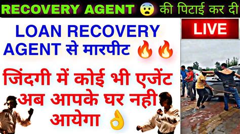 Recovery Agent Ki Live Loan Recovery Agent Ghr Nhi