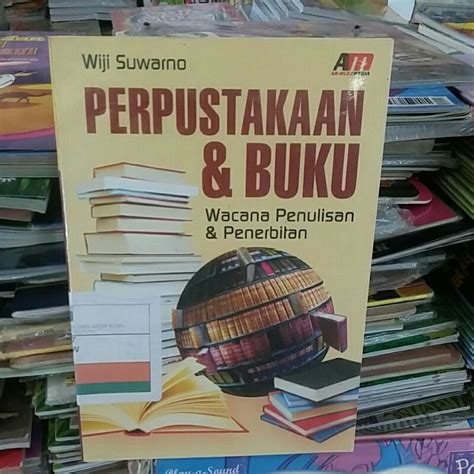 Jual Perpustakaan Buku Wacana Penulisan Penerbitan By Wiji Suwarno