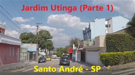 Jardim Utinga Parte 1 Santo André SP YouTube