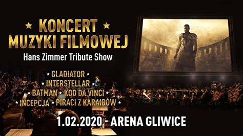 Koncert Muzyki Filmowej Hans Zimmer Tribute Show Koncert Luty