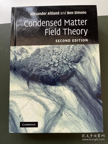 Condensed Matter Field Theory【凝聚态场论，第二版，外文原版，精装】altland And Simons孔夫子旧书网