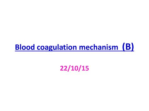 SOLUTION: Blood coagulation mechanism and hemostasis part 2 - Studypool