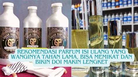 6 Rekomendasi Parfum Isi Ulang Yang Wanginya Tahan Lama Bisa Memikat