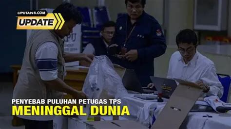 Puluhan Petugas Kpps Meninggal Di Pemilu Enamplus