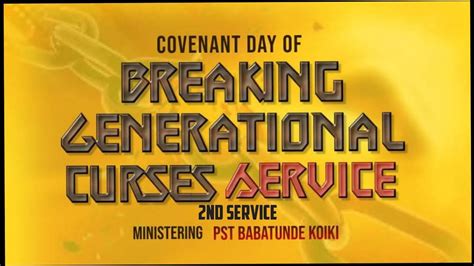 Covenant Day Of Breaking Generational Curses Service 2nd Service 24 03 2024 Wciptacbd