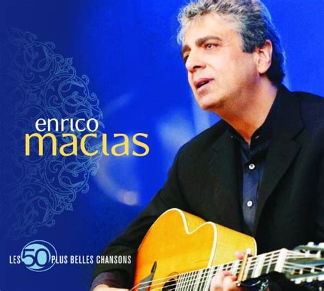 Couter Les Plus Belles Chansons De Enrico Macias Sur Amazon Music