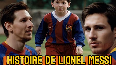 Légendes du Barça LHistoire de Lionel Messi histoire viral