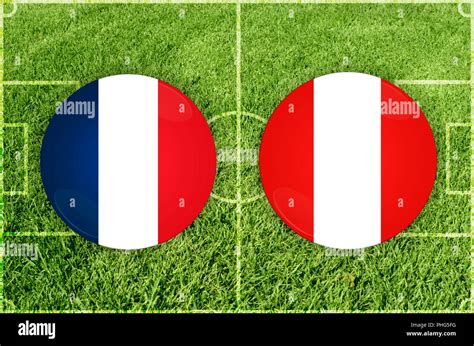 France Vs Peru Football Match Stock Photo Alamy