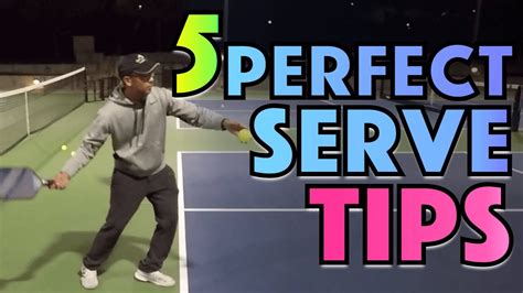 tips  perfect pickleball serve technique youtube
