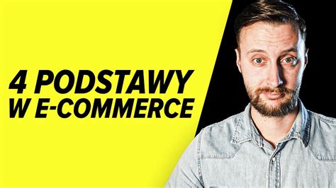 Bez Tej Wiedzy Nie Zaczynaj E Commerce Biznes W Sieci Youtube