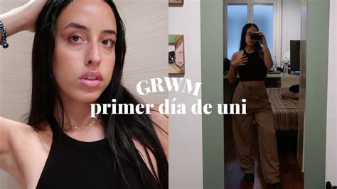 GRWM primer día de universidad YouTube