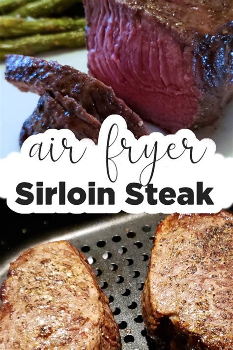 Air Fryer Sirloin Steak Recipe Steak Sirloin Steaks How To Cook Steak