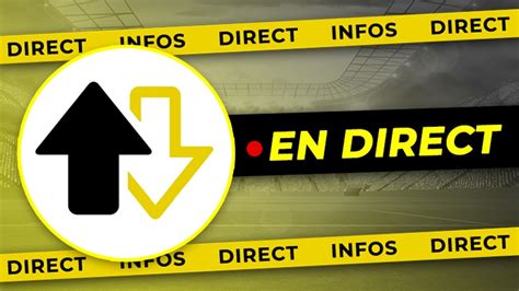 Direct Mercato Les Derni Res Infos Befoot