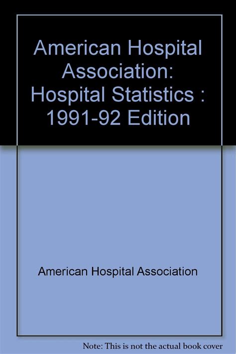 American Hospital Association Hospital Statistics 1991