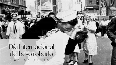 De Julio D A Internacional Del Beso Robado Revista Marketing