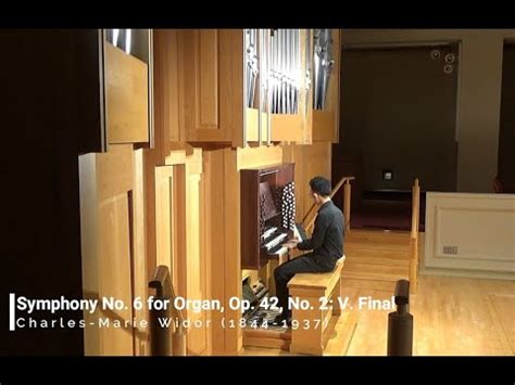 Ch M Widor Final From Symphony No 6 In G Minor YouTube