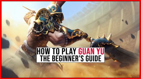 The Basics Of How To Play Guan Yu In Smite In Less Than Seven Minutes Youtube