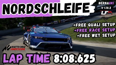 FORD MUSTANG GT3 NORDSCHLEIFE 8 08 625 HOTLAP FREE SETUP ACC