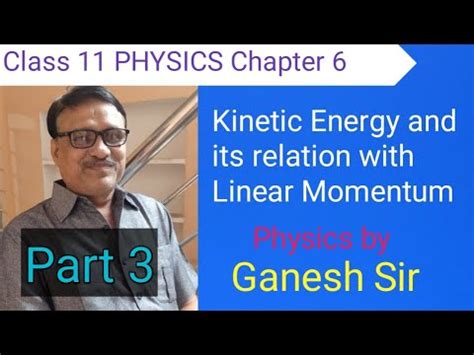 Class Physics Chapter Part Energy Kinetic Energy Relation Between